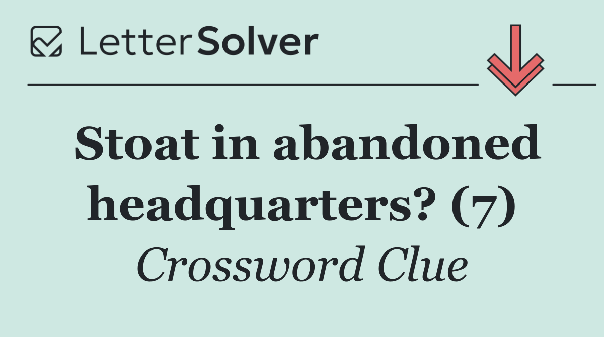 Stoat in abandoned headquarters? (7)