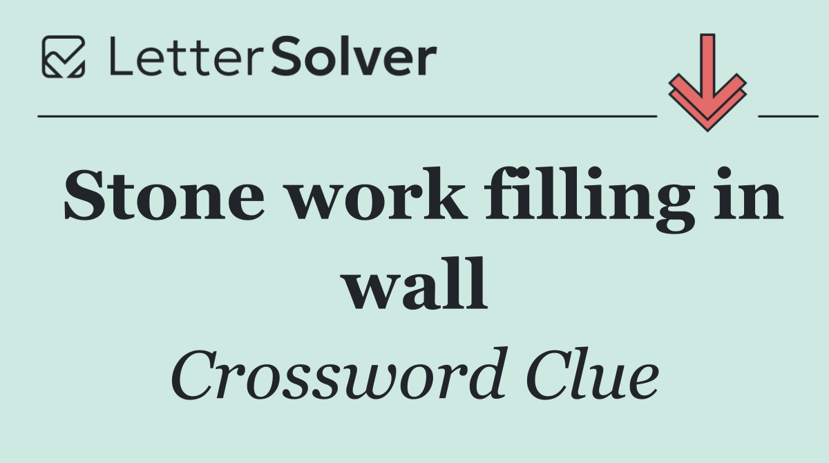 Stone work filling in wall