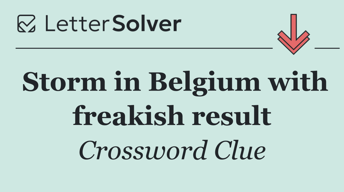 Storm in Belgium with freakish result
