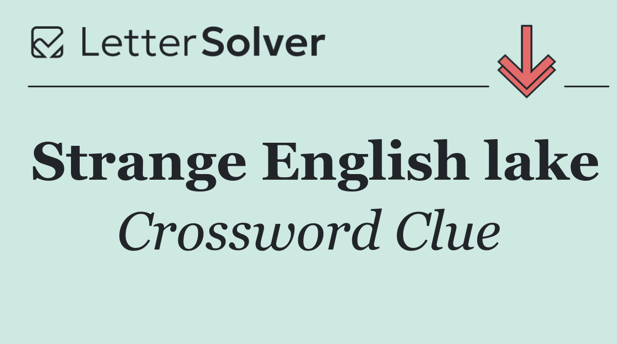 Strange English lake