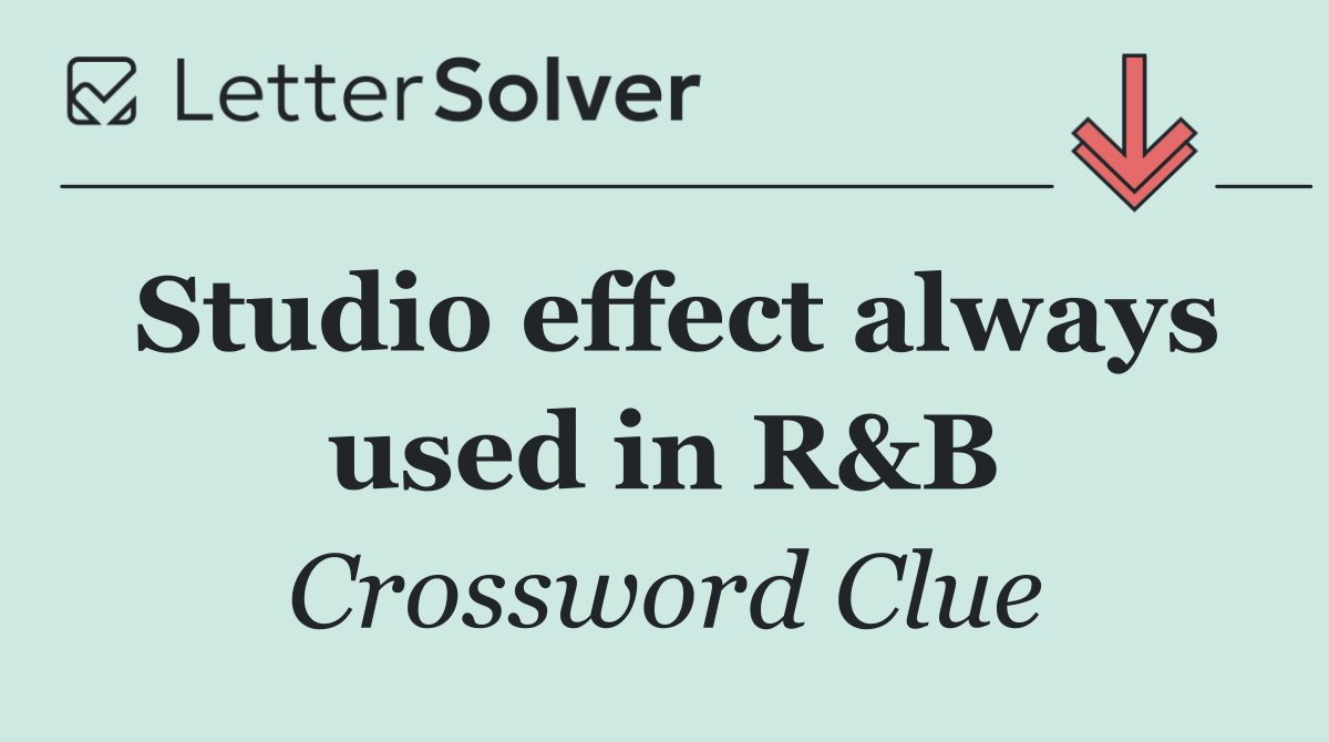 Studio effect always used in R&B