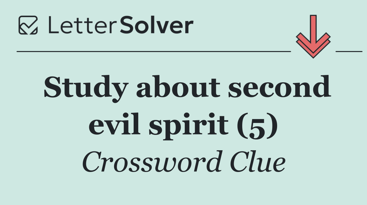 Study about second evil spirit (5)