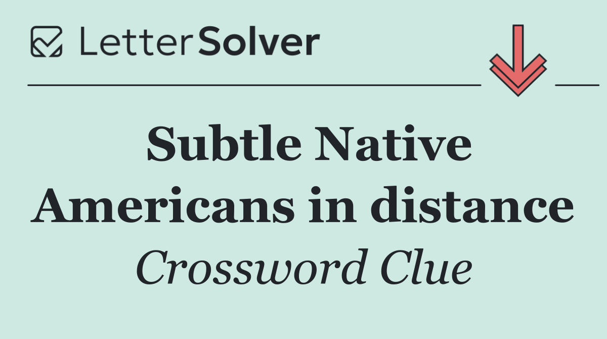 Subtle Native Americans in distance