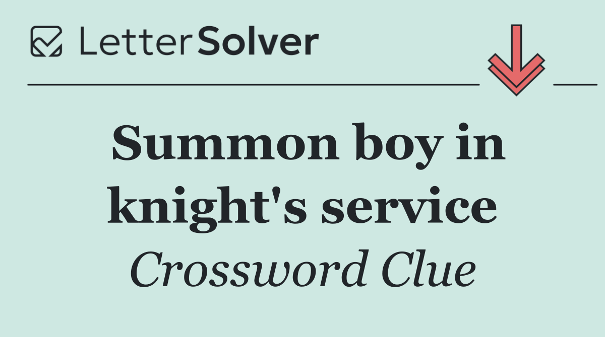 Summon boy in knight's service