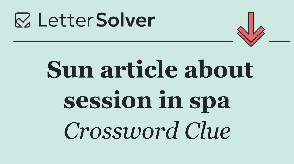 Sun article about session in spa