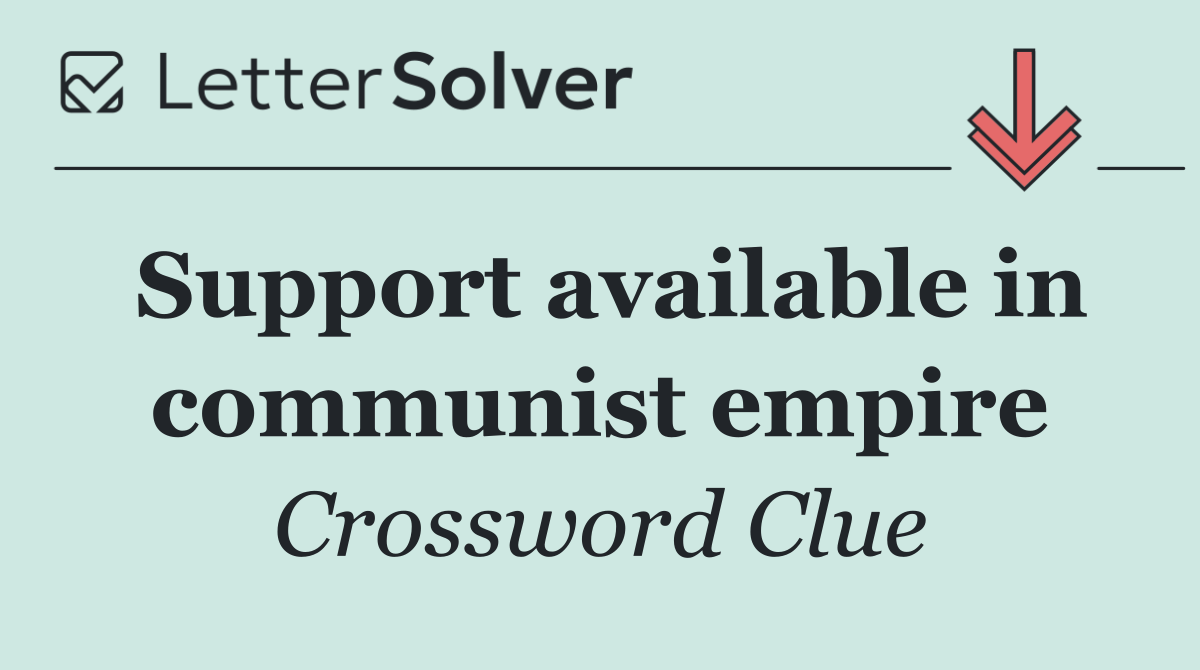 Support available in communist empire