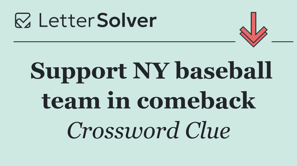 Support NY baseball team in comeback