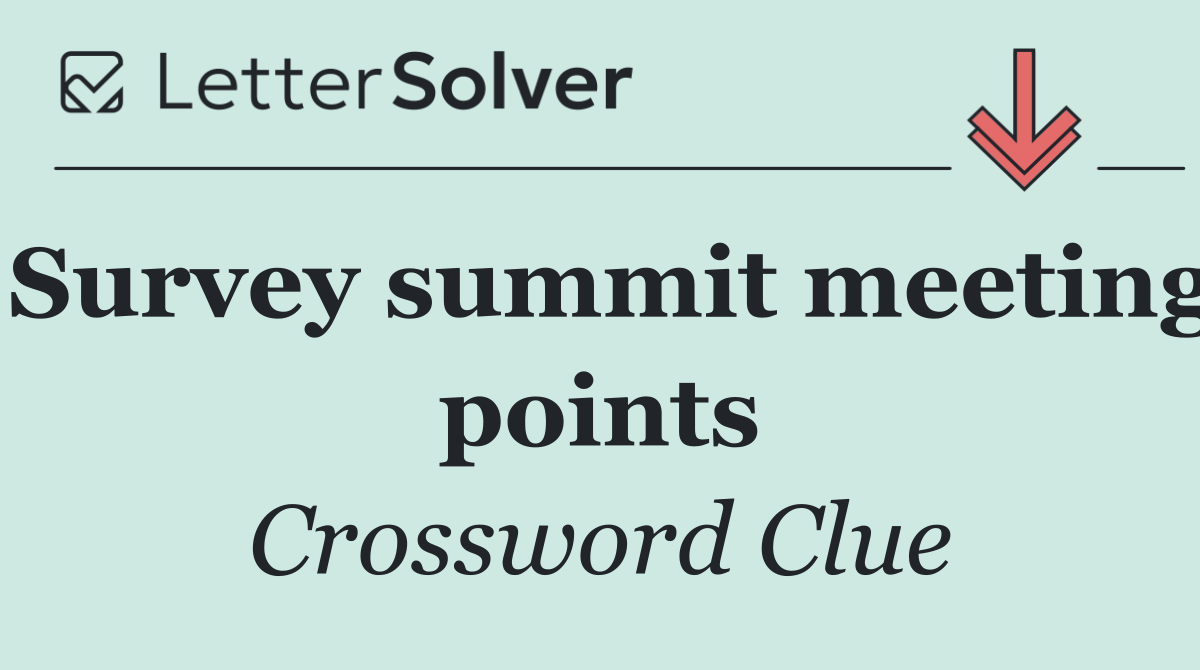 Survey summit meeting points