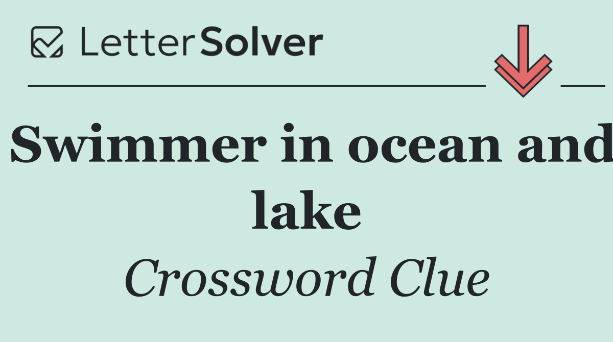 Swimmer in ocean and lake
