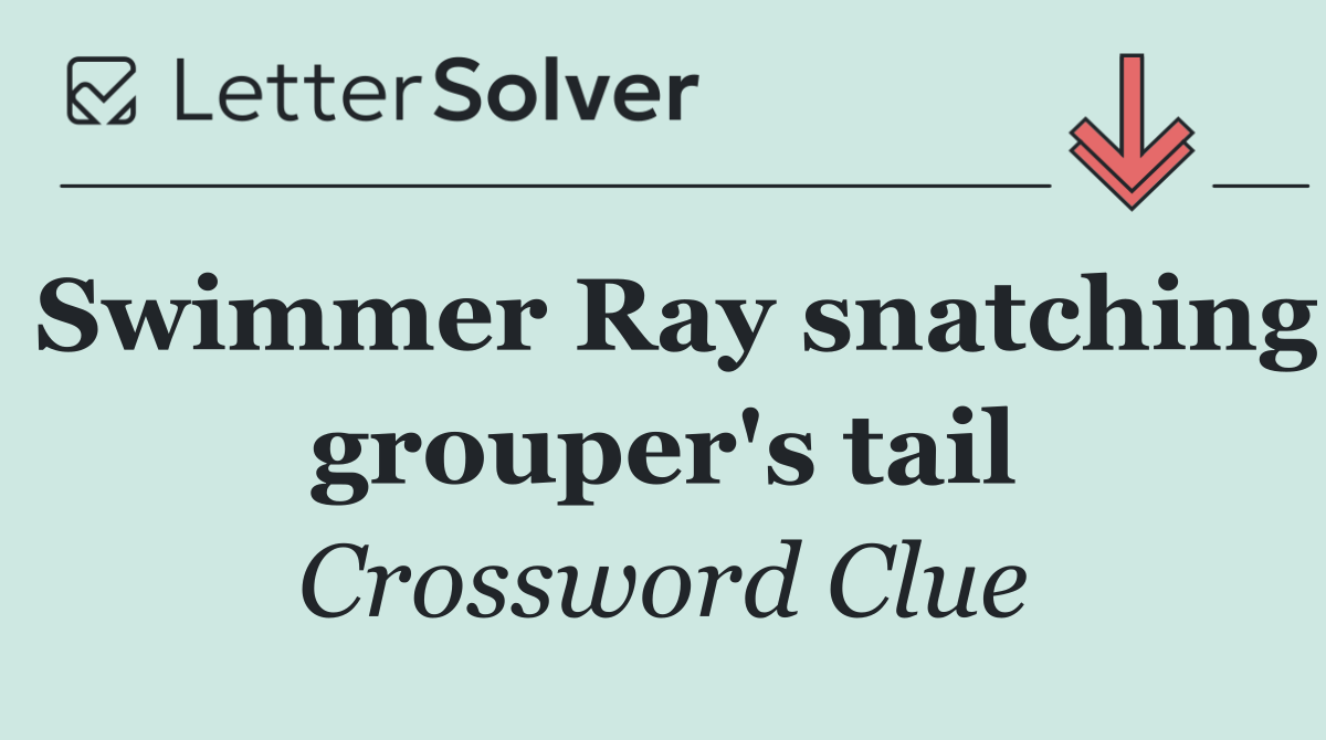 Swimmer Ray snatching grouper's tail