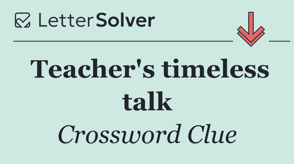 Teacher's timeless talk