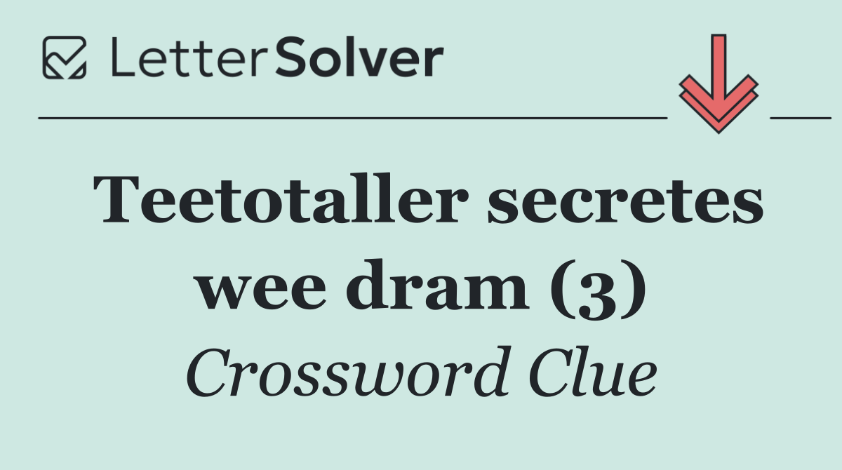Teetotaller secretes wee dram (3)