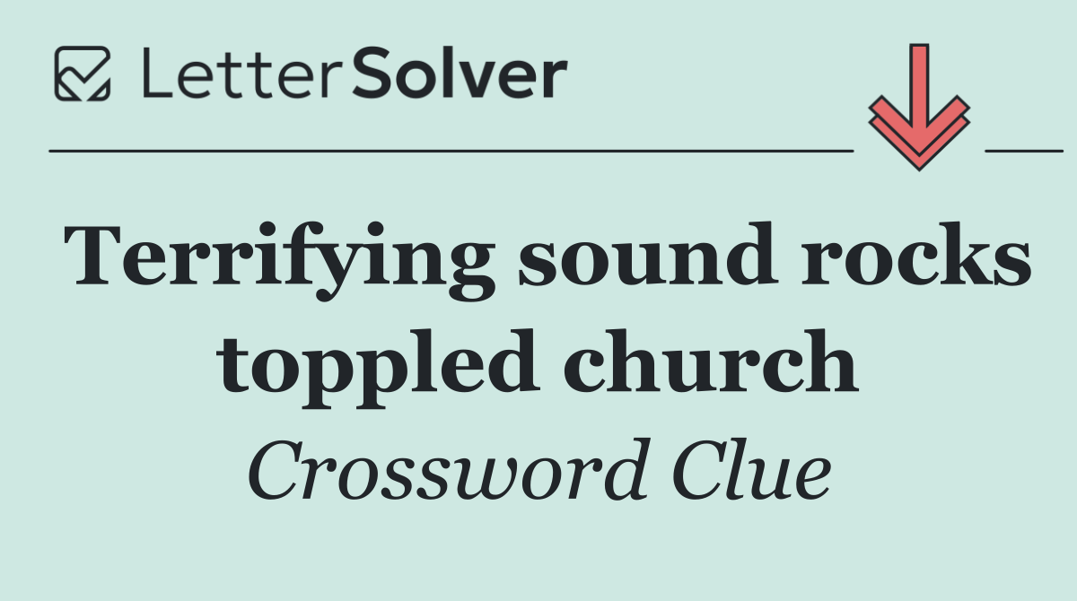 Terrifying sound rocks toppled church