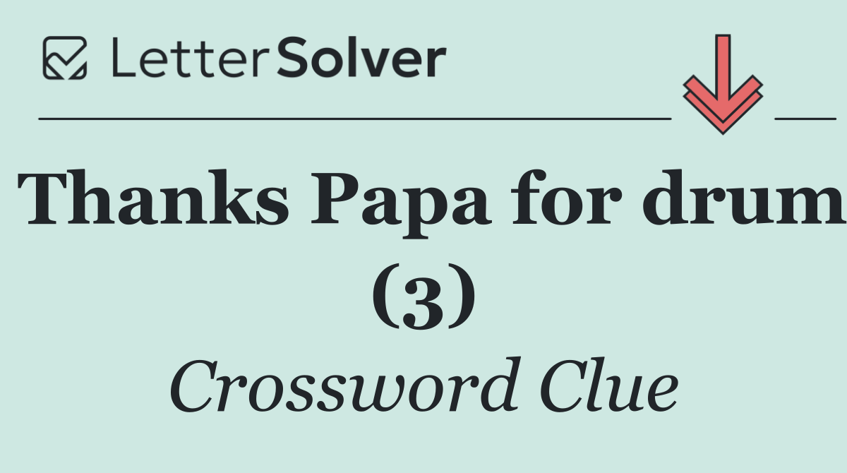 Thanks Papa for drum (3)