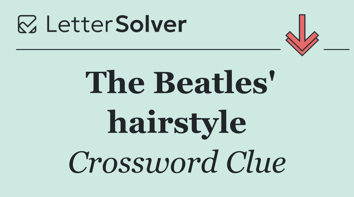 The Beatles' hairstyle
