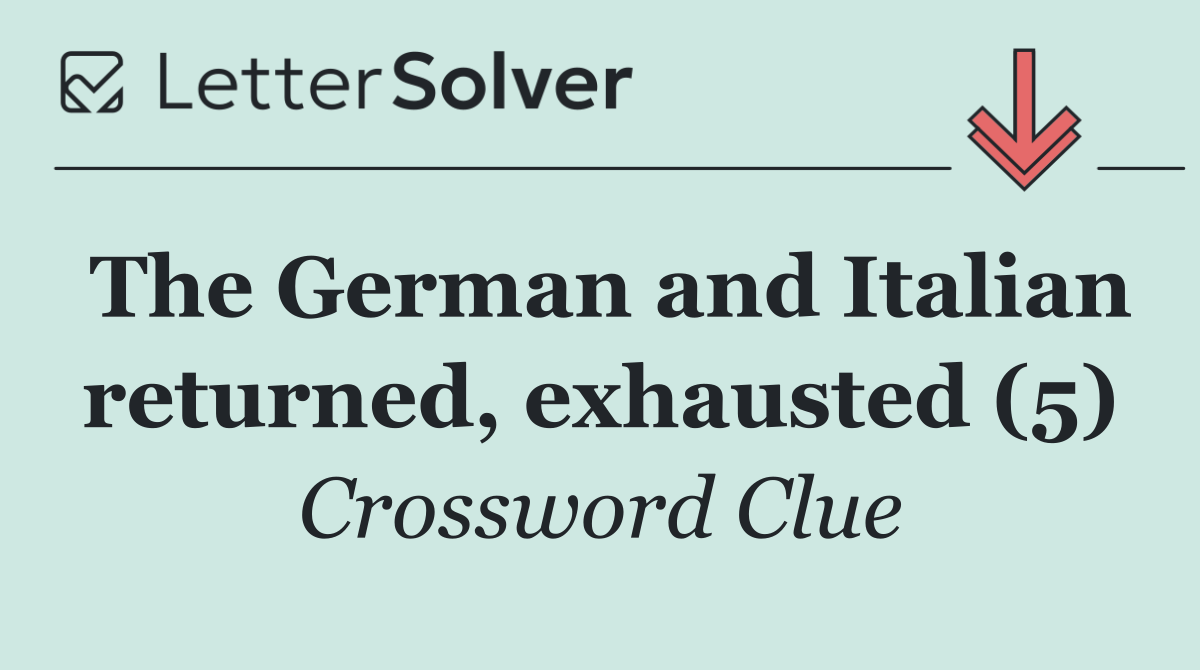 The German and Italian returned, exhausted (5)