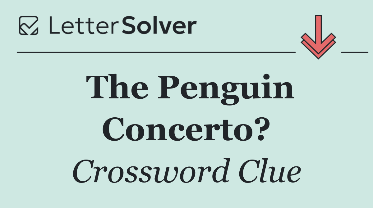 The Penguin Concerto?