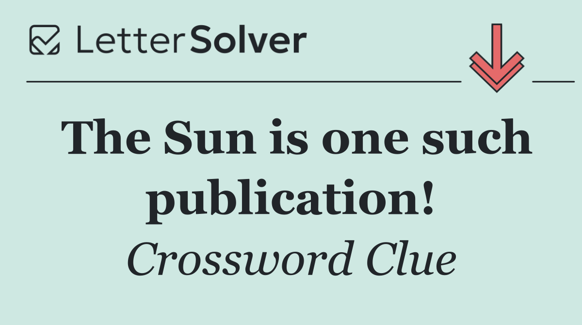 The Sun is one such publication!