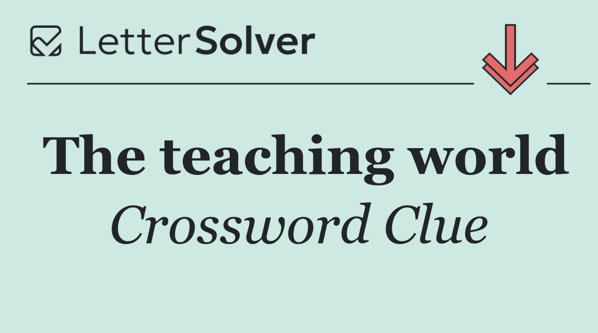 The teaching world