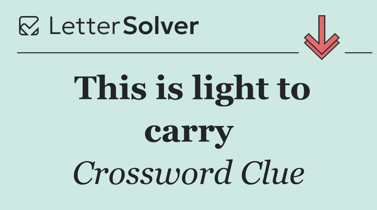 This is light to carry