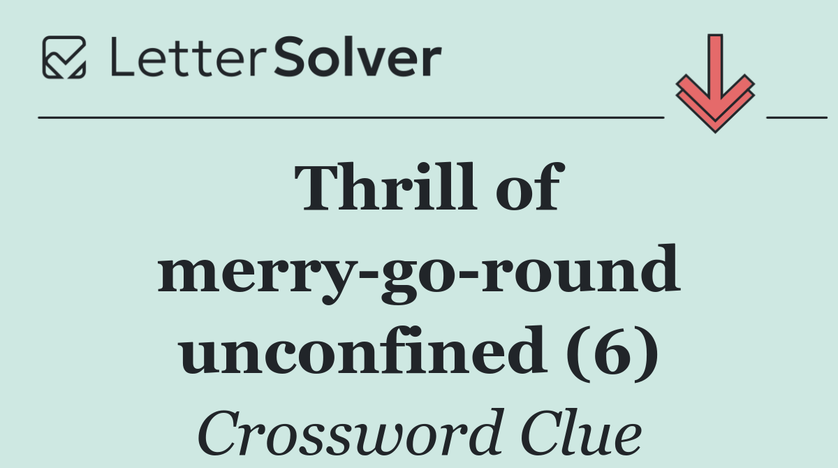 Thrill of merry go round unconfined (6)