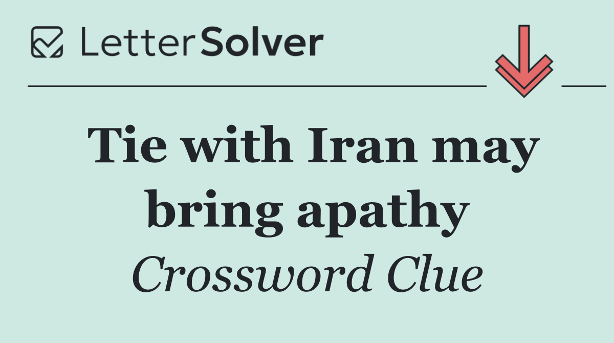 Tie with Iran may bring apathy