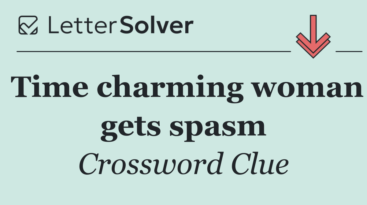 Time charming woman gets spasm