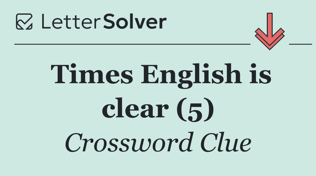 Times English is clear (5)