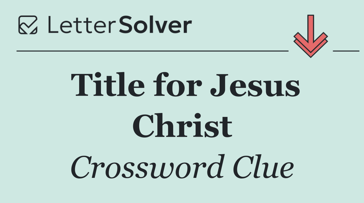 Title for Jesus Christ