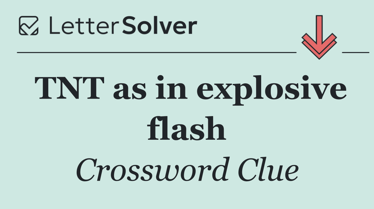 TNT as in explosive flash