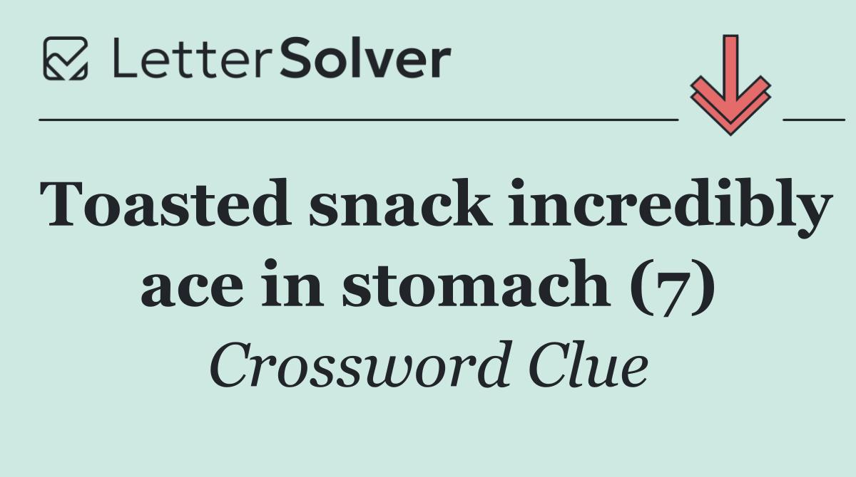 Toasted snack incredibly ace in stomach (7)