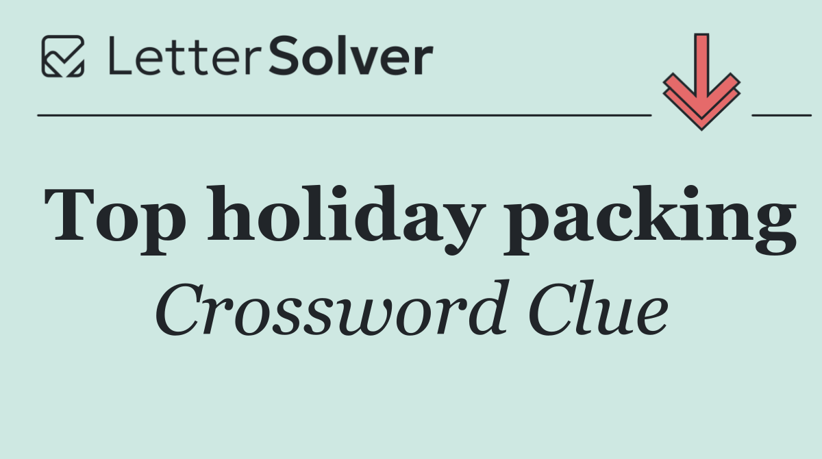 Top holiday packing
