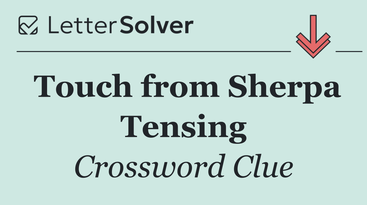 Touch from Sherpa Tensing