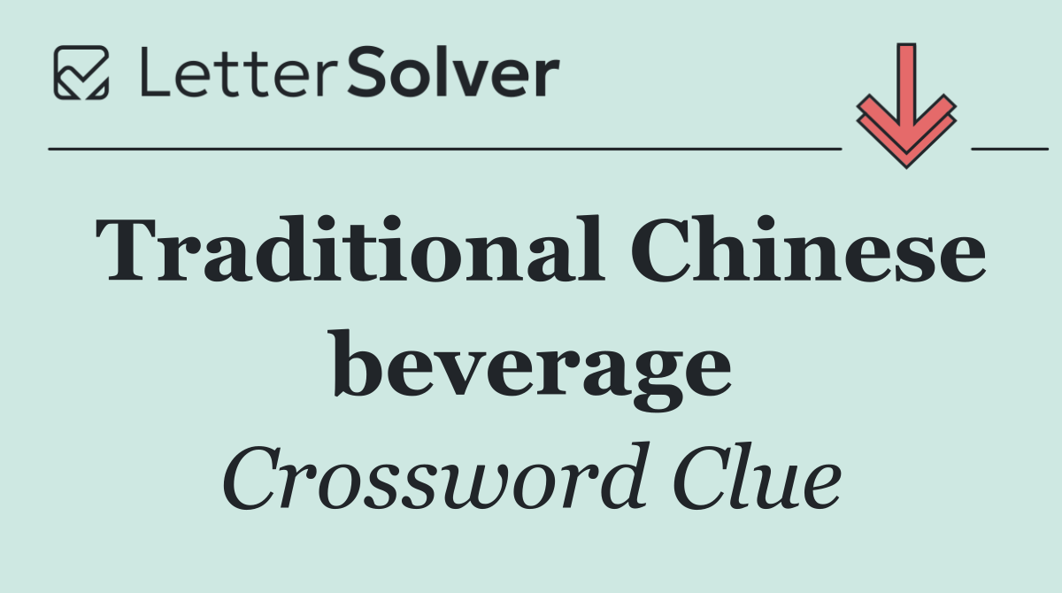 Traditional Chinese beverage