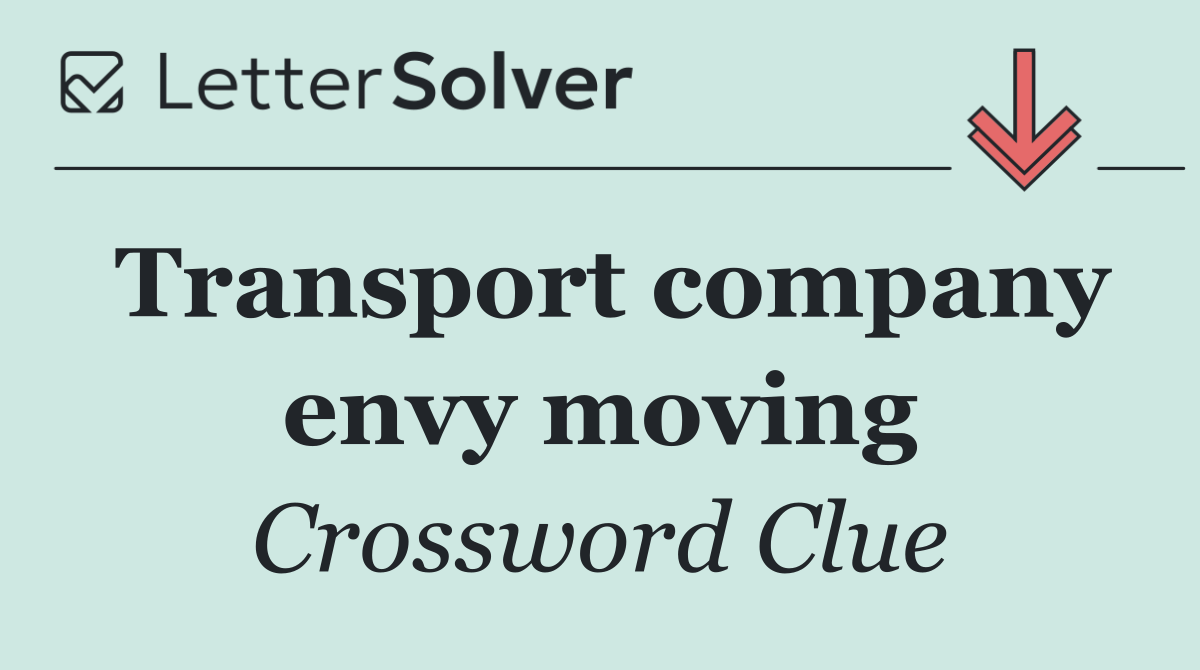Transport company envy moving