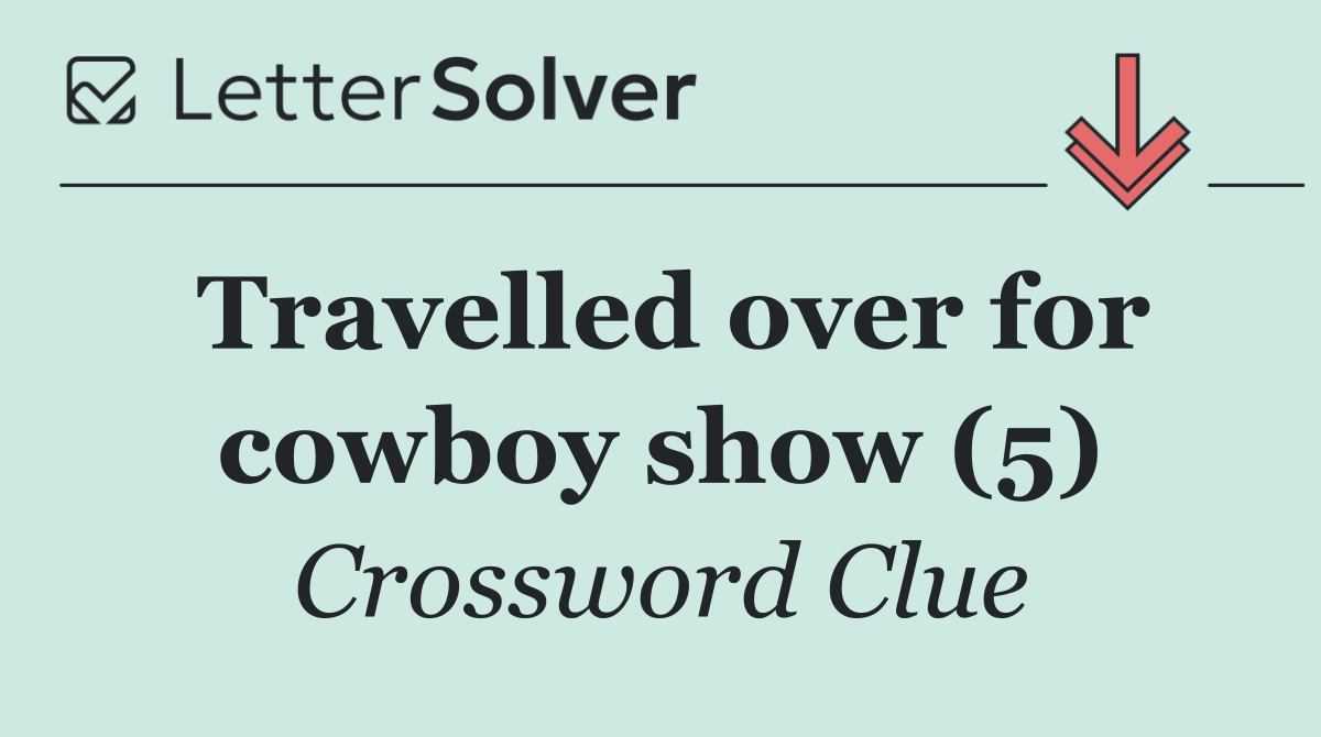 Travelled over for cowboy show (5)