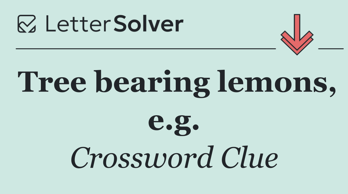 Tree bearing lemons, e.g.