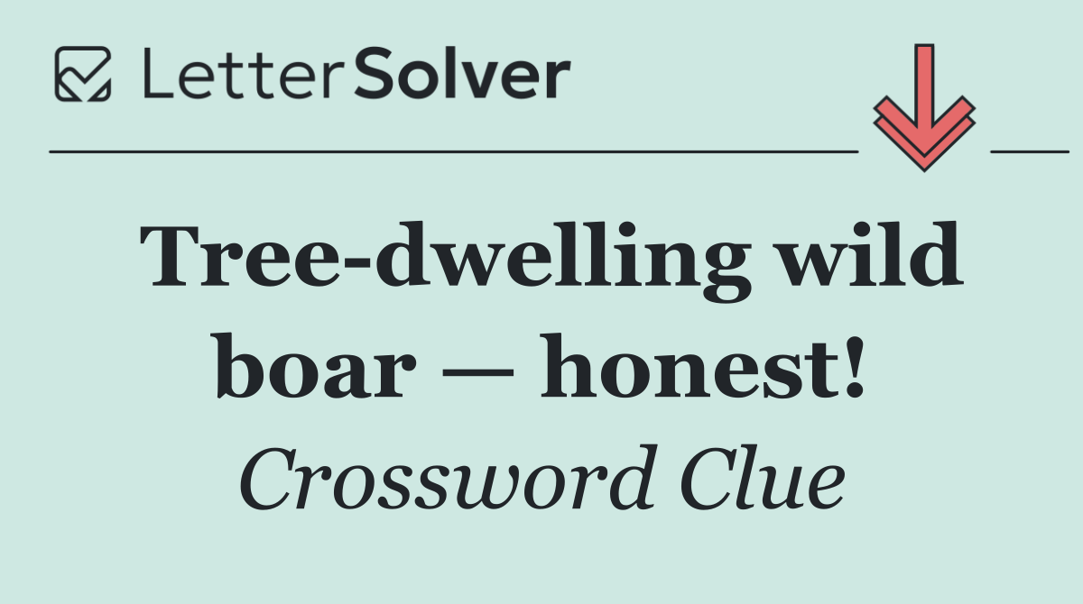 Tree dwelling wild boar — honest!