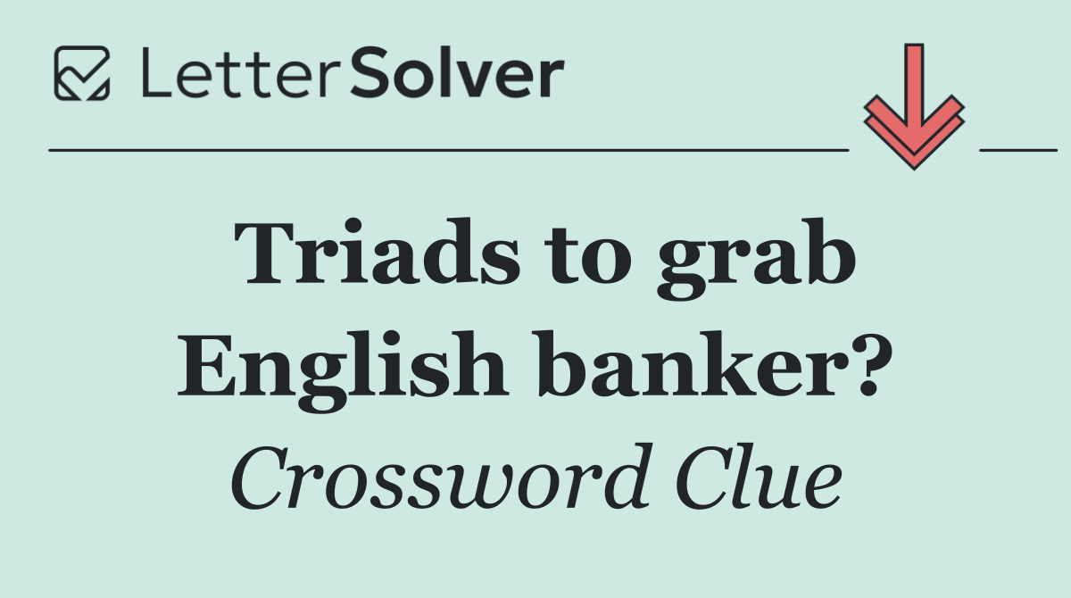 Triads to grab English banker?