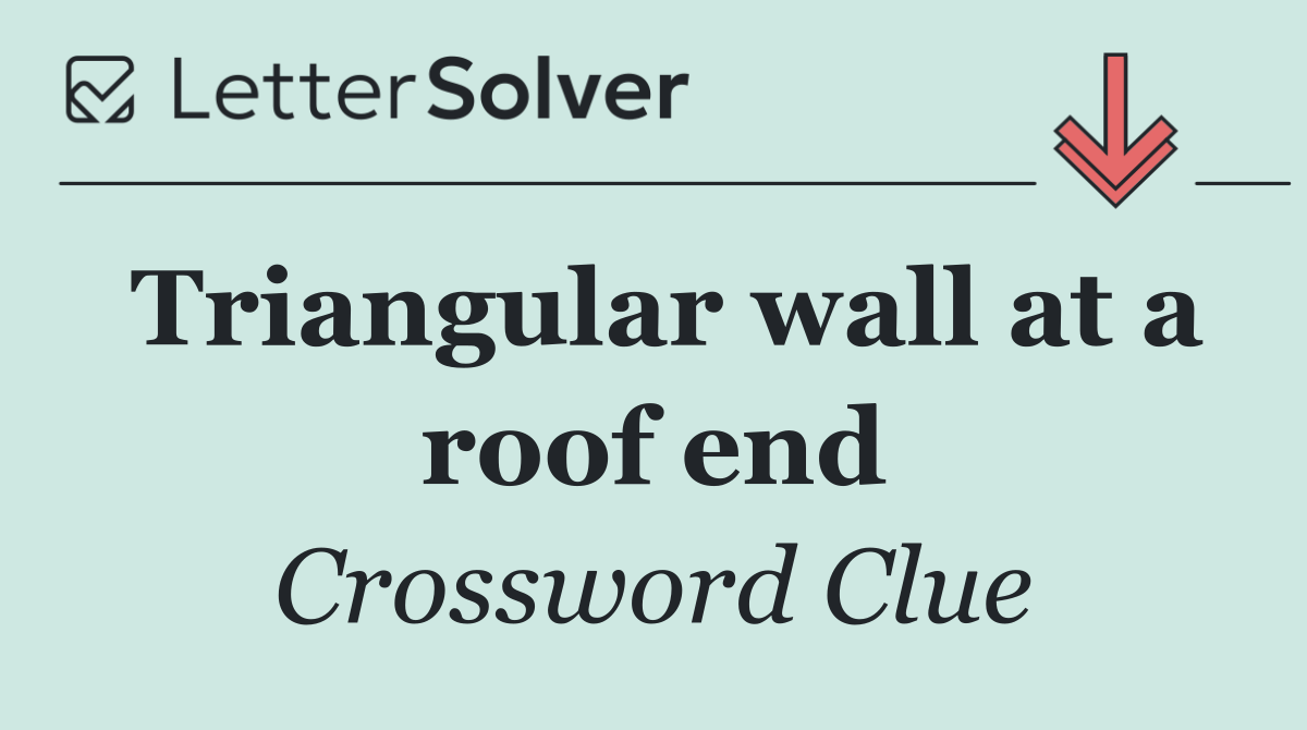 Triangular wall at a roof end