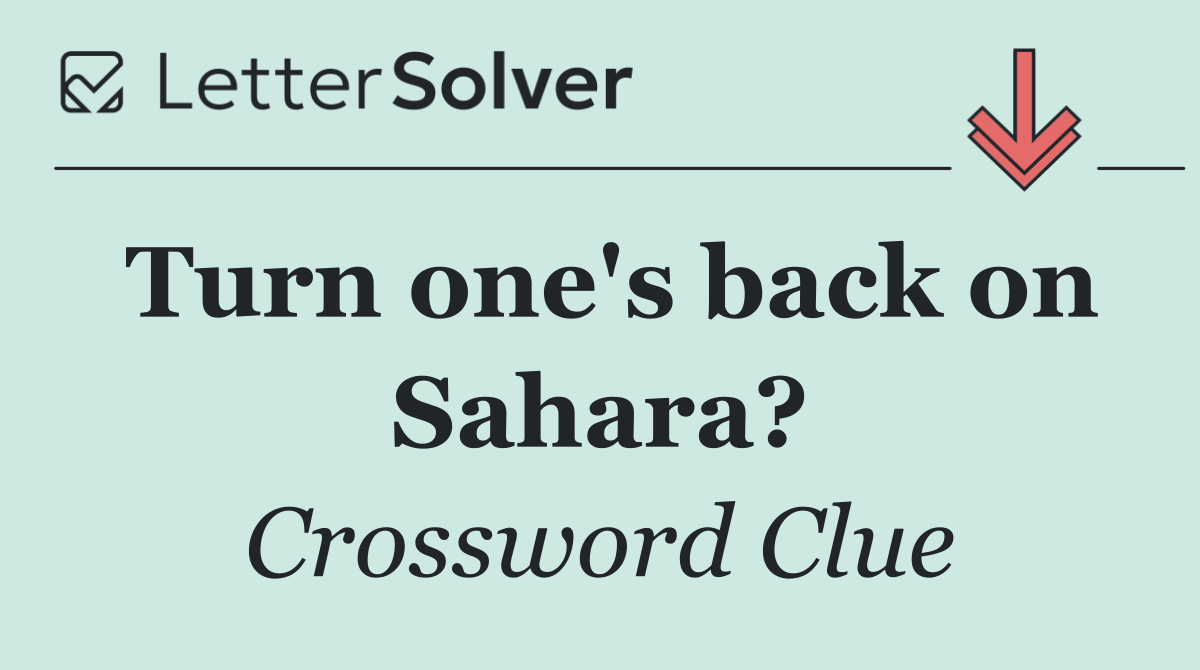 Turn one's back on Sahara?