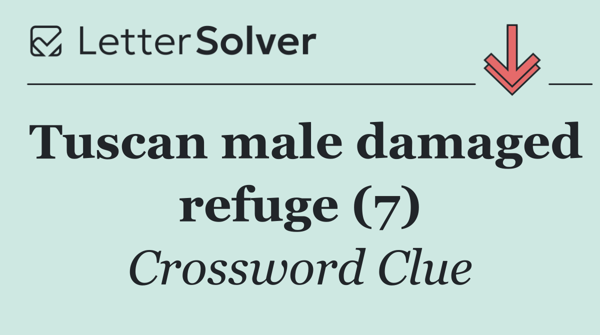 Tuscan male damaged refuge (7)