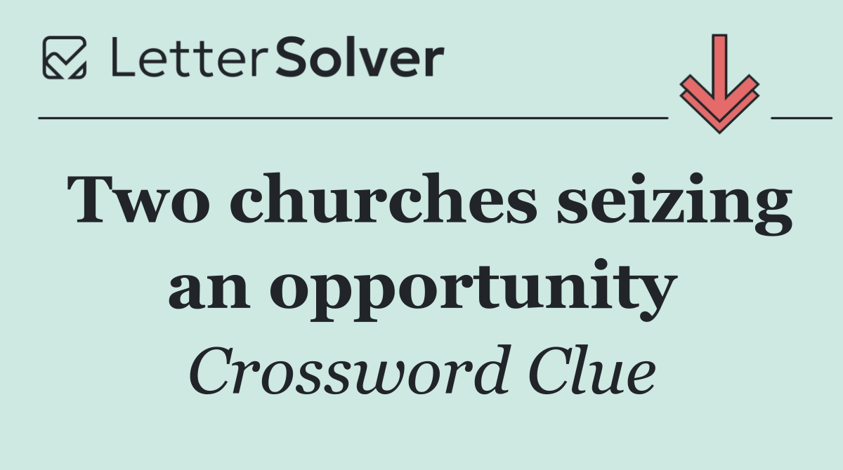 Two churches seizing an opportunity