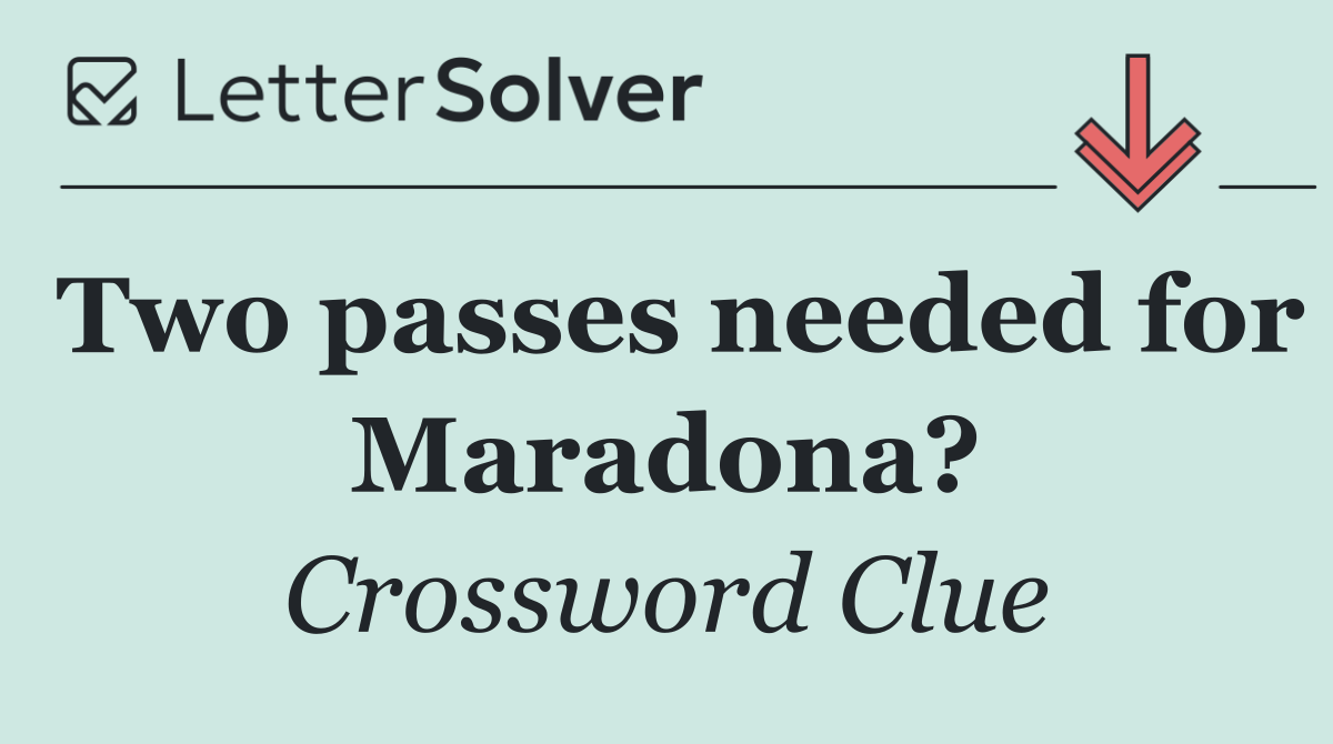 Two passes needed for Maradona?