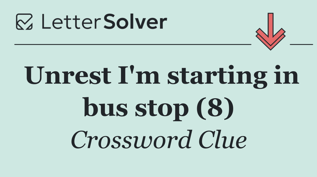 Unrest I'm starting in bus stop (8)