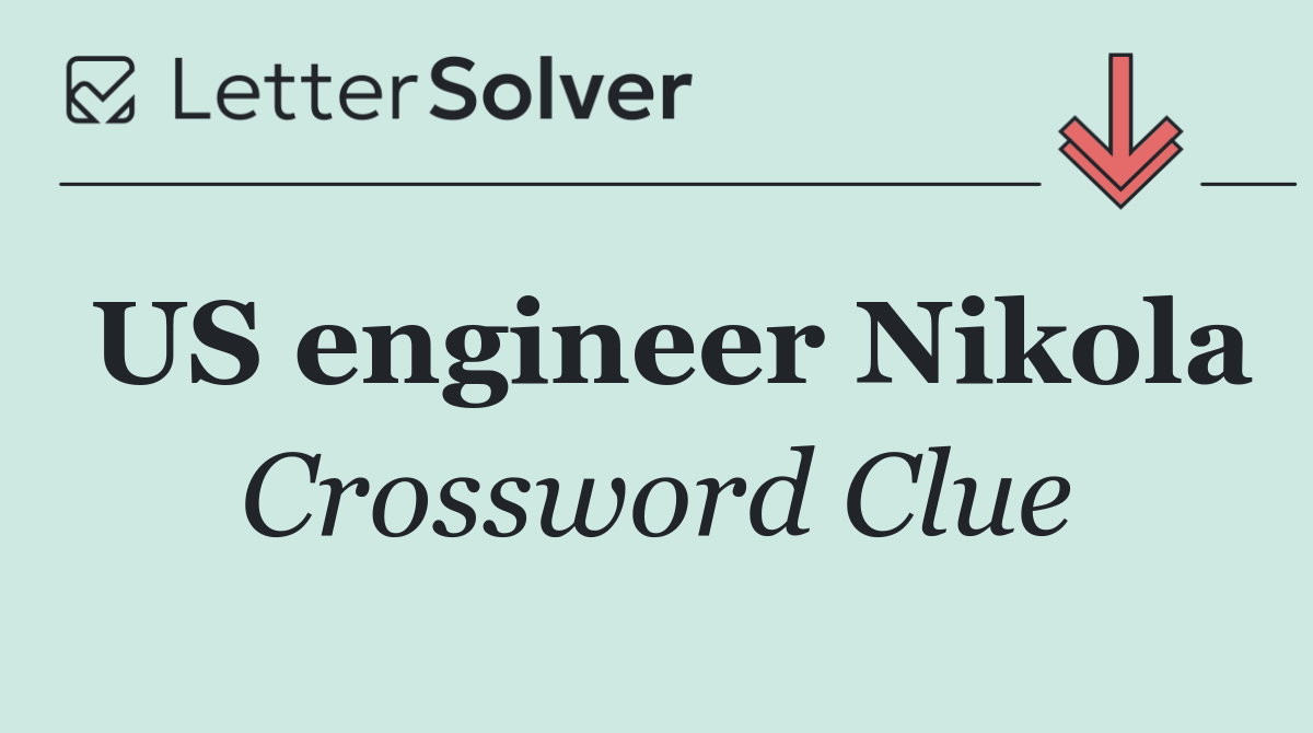 US engineer Nikola
