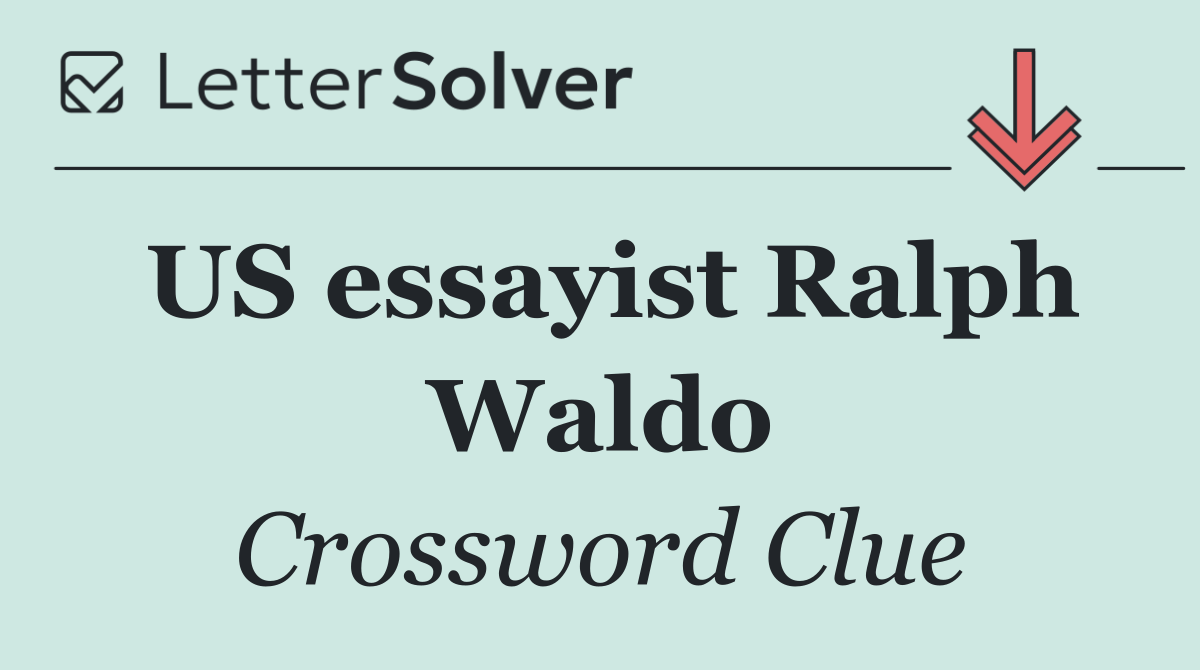 US essayist Ralph Waldo