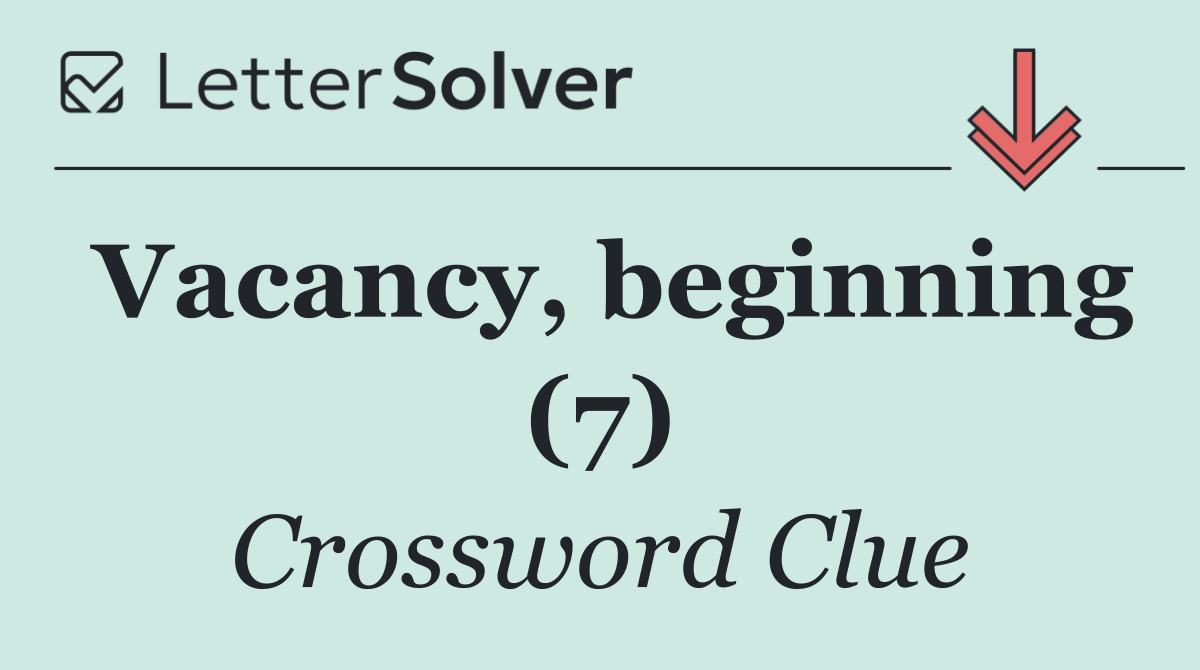 Vacancy, beginning (7)