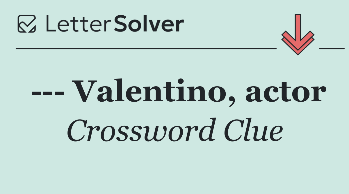     Valentino, actor