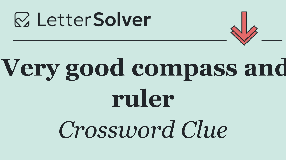 Very good compass and ruler